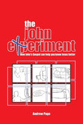 The John Experiment: How John's Gospel Can Help You Know Jesus Better - Paperback
