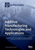 Additive Manufacturing Technologies and Applications - Paperback