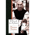 A Search for Solitude: Pursuing the Monk's True Lifethe Journals of Thomas Merton, Volume 3: 1952-1960 - Paperback