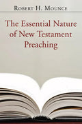 The Essential Nature of New Testament Preaching - Paperback