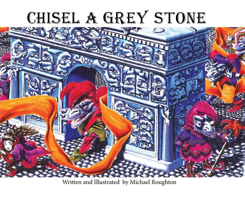 Chisel A Grey Stone - Hardcover