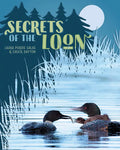 Secrets of the Loon - Hardcover