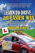 Learn to Drive...an Easier Way: Updated for 2020 - Paperback