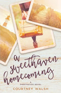 A Sweethaven Homecoming - Paperback