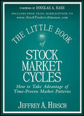 The Little Book of Stock Market Cycles: How to Take Advantage of Time-Proven Market Patterns - Hardcover