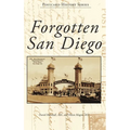 Forgotten San Diego - Hardcover