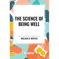 The Science of Being Well - Paperback