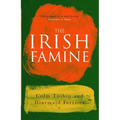 The Irish Famine: A Documentary - Paperback