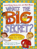 What's the Big Secret?: Talking about Sex with Girls and Boys - Paperback
