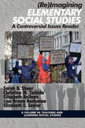 (Re)Imagining Elementary Social Studies: A Controversial Issues Reader - Paperback