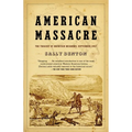 American Massacre: The Tragedy at Mountain Meadows, September 1857 - Paperback