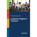 A Study Guide for Langston Hughes's "Harlem" - Paperback