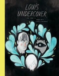 Louis Undercover - Hardcover