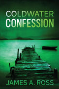 Coldwater Confession: A Coldwater Mystery - Paperback