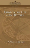 Babylonian Life and History - Paperback