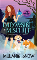 Impawsible Mischief: Paranormal Cozy Mystery - Paperback