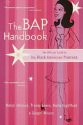 The Bap Handbook: The Official Guide to the Black American Princess - Paperback