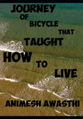 Journey of bicycle that taught how to live - Paperback