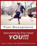 Time Management-Becoming the Best YOU!!! - Paperback
