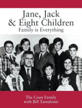 Jane, Jack & Eight Children: Family is Everything - Hardcover