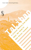 Taliban: A Critical History from Within - Paperback