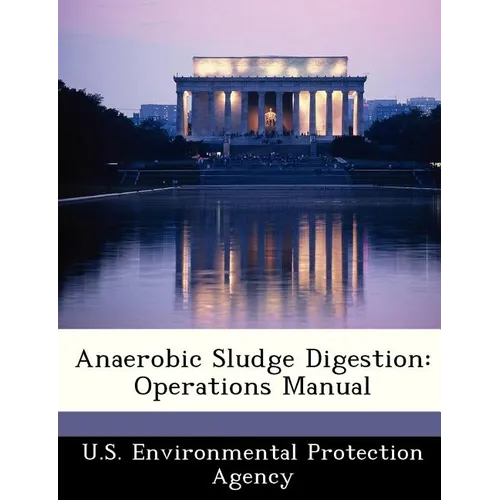 Anaerobic Sludge Digestion: Operations Manual - Paperback