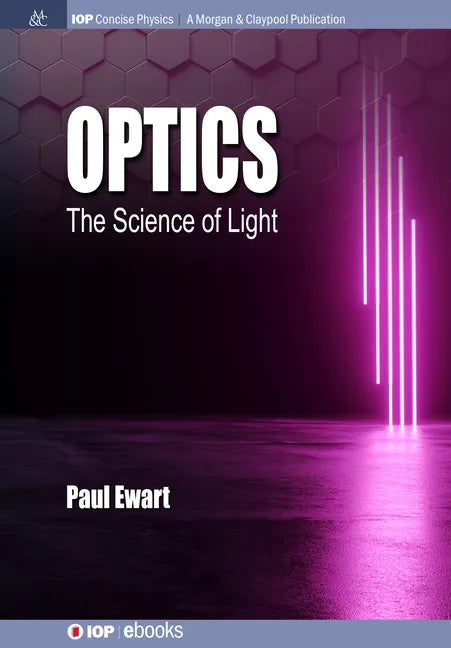 Optics: The Science of Light - Paperback