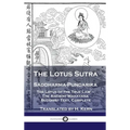 Lotus Sutra - Saddharma-Pundarika: The Lotus of the True Law - The Ancient Mahayana Buddhist Text, Complete - Hardcover