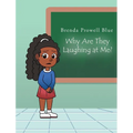 Why Are They Laughing at Me? - Hardcover