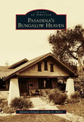 Pasadena's Bungalow Heaven - Paperback