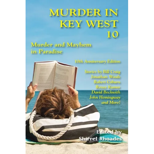 Murder In Key West 10-Murder and Mayhem In Paradise - Paperback