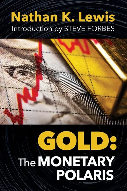 Gold: The Monetary Polaris - Paperback