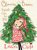 Clarice Bean, Think Like an Elf - Hardcover