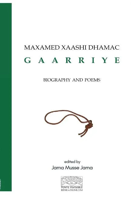 Maxamed Xaashi Dhamac "Gaarriye": Biography and Poems - Paperback