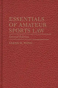 Essentials of Amateur Sports Law: Second Edition - Hardcover