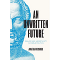 An Unwritten Future: Realism and Uncertainty in World Politics - Paperback