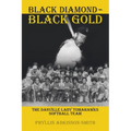 Black Diamond - Black Gold: The Danville Lady Tomahawks - Paperback