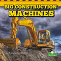 Big Construction Machines - Paperback