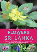 A Naturalist's Guide to the Flowers of Sri Lanka - Paperback