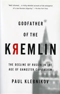 Godfather of the Kremlin: The Decline of Russia in the Age of Gangster Capitalism - Paperback