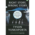 Right Story, Wrong Story: How to Have Fearless Conversations in Hell - Hardcover