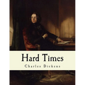 Hard Times: Charles Dickens - Paperback