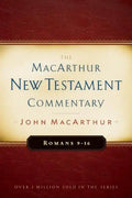 Romans 9-16 MacArthur New Testament Commentary: Volume 16 - Hardcover