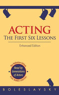 Acting: The First Six Lessons (Enhanced Edition) - Paperback