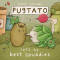 Pugtato, Let's Be Best Spuddies - Board Book