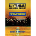 Runyakitara of language studies: A Guide for Advanced Learners and Teachers of Runyakitara - Paperback