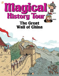 Magical History Tour Vol. 2: The Great Wall of China: The Great Wall of China - Hardcover