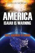 America, Isaiah Is Warning: God's Judgment Is Coming - Paperback