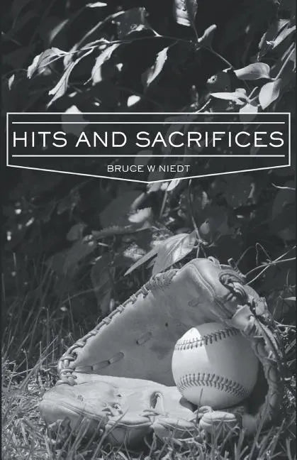 Hits and Sacrifices - Paperback