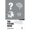 The Future Book: 40 Ways to Future-Proof Your Work and Life - Paperback